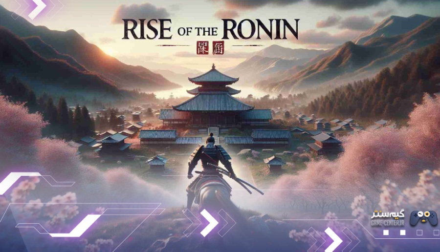 داستان بازی Rise of The Ronin در چه دوره‌ای اتفاق می‌افتد؟